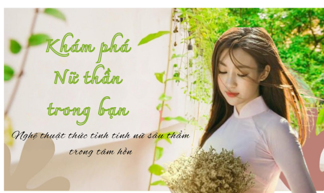 Khám phá nữ thần trong bạn
